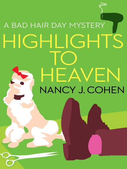 Title details for Highlights to Heaven by Nancy J. Cohen - Available